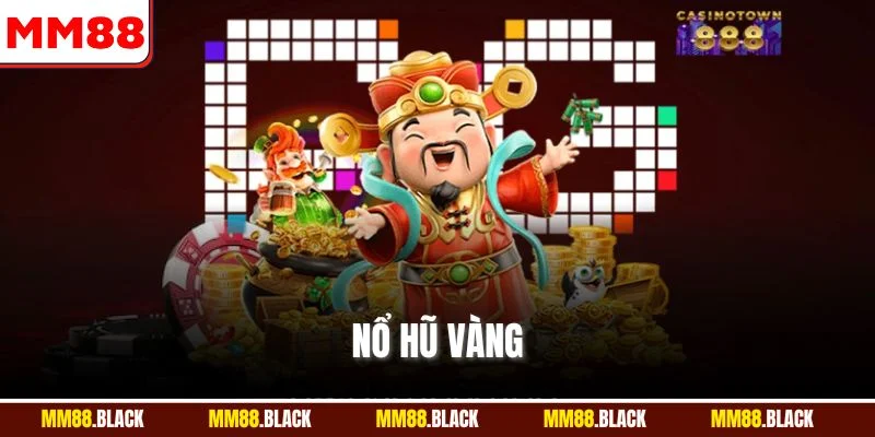 Nổ Hũ Vàng
